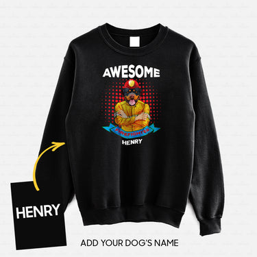 Personalized Dog Gift Idea - You Are An Awesome Firefighter For Dog Lovers - Standard Crew Neck Sweatshirt